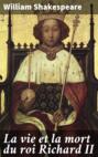 La vie et la mort du roi Richard II