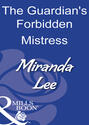 The Guardian\'s Forbidden Mistress