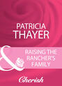 Raising The Rancher\'s Family
