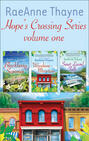 Raeanne Thayne Hope\'s Crossings Series Volume One