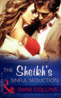 The Sheikh\'s Sinful Seduction