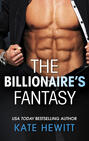 The Billionaire\'s Fantasy