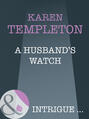 A Husband\'s Watch