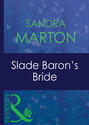 Slade Baron\'s Bride