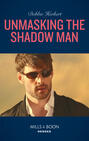 Unmasking The Shadow Man