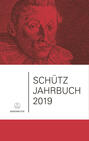 Schütz-Jahrbuch \/ Schütz-Jahrbuch 2019, 41. Jahrgang