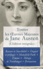 Toutes les Œuvres Majeures de Jane Austen (L\'édition intégrale)