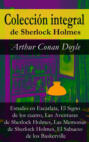 Colección integral de Sherlock Holmes (Estudio en Escarlata, El Signo de los cuatro, Las Aventuras de Sherlock Holmes, Las Memorias de Sherlock Holmes, El Sabueso de los Baskerville)