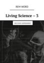 Living Science – 3. Decisive experiment