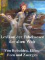 Lexikon der Fabelwesen der alten Welt