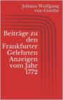 Beiträge zu den Frankfurter Gelehrten Anzeigen vom Jahr 1772