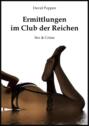 Ermittlungen im Club der Reichen