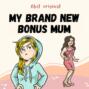 My Brand New Bonus Mum, Season 1, Episode 5: The Final Stage