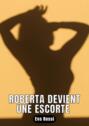 Roberta devient une escorte