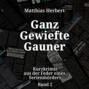 Ganz gewiefte Gauner - Kurzkrimis, Band 2 (ungekürzt)