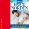 Wie ein Prinz auf der Erbse - Die neue Praxis Dr. Norden, Band 38 (ungekürzt)