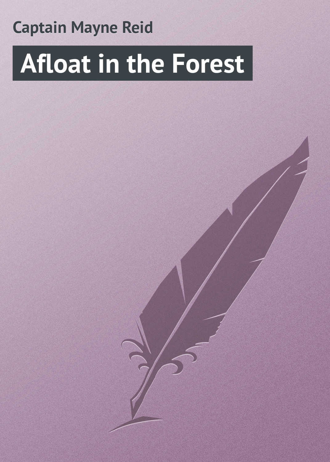 In Litres digital library you can download the <b>book</b> Afloat in the Forest by...