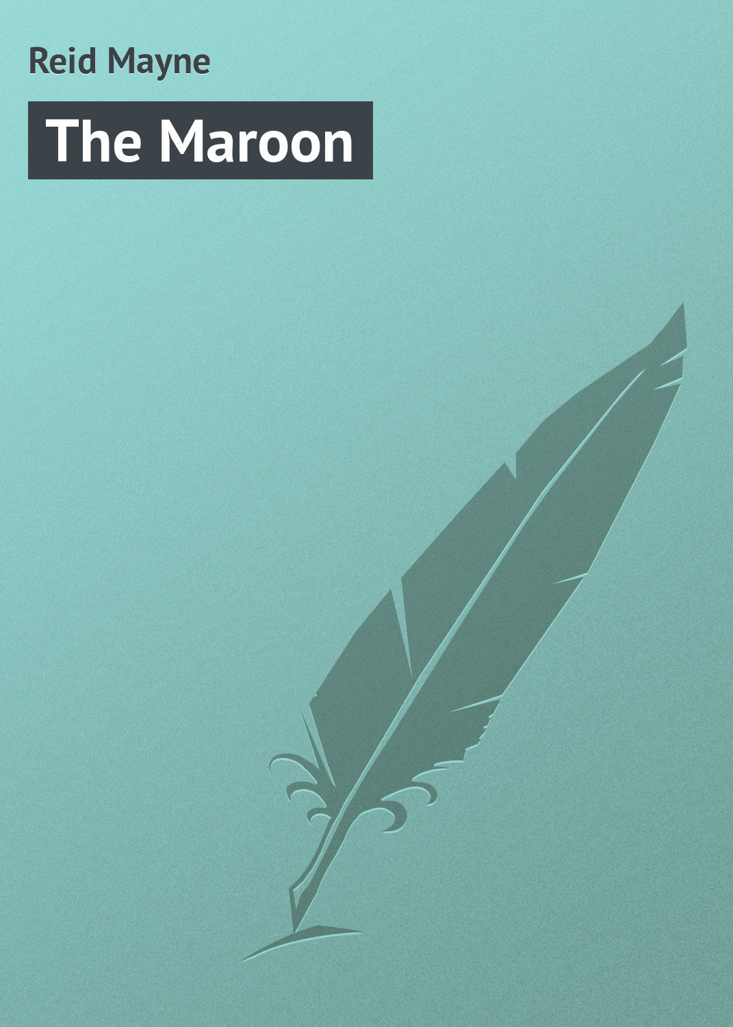 E-<b>book</b> service 📚 Litres invites you to download 🠳 The Maroon, Mayne Reid ...