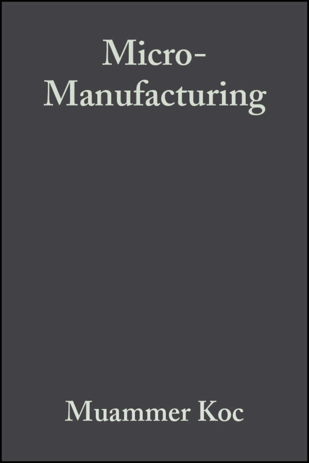 Micro-Manufacturing. Микро книжки. Бесплатная микро книга.