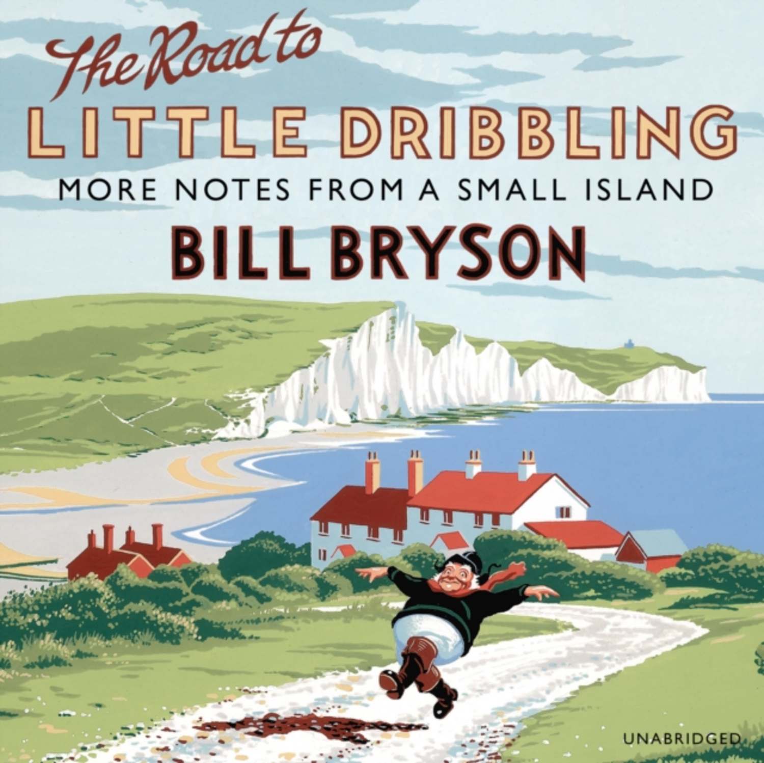 Слушать аудиокнигу дорога. Bill Bryson Notes from a small Island. Notes from a small Island. The Road to little Dribbling. Bill Bryson down under.