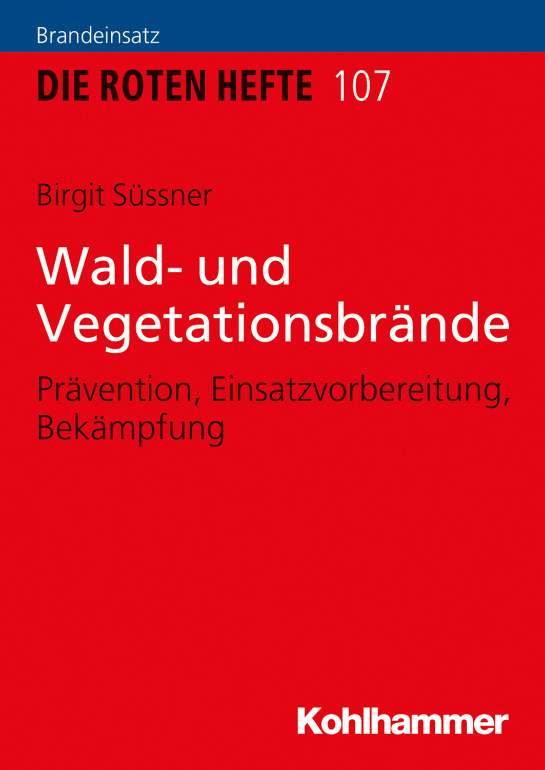 Birgit Süssner, Wald- Und Vegetationsbrände / Prävention ...