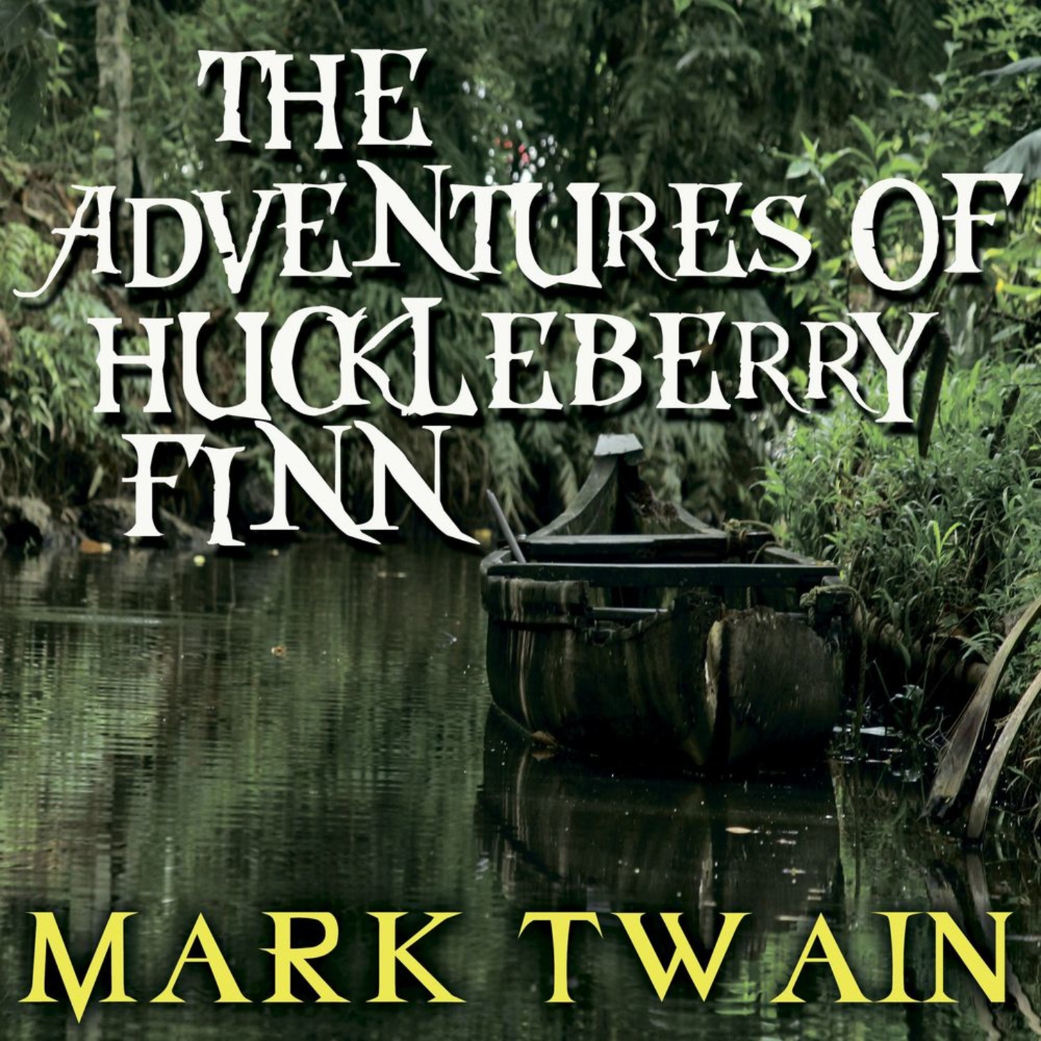 The adventures of huckleberry finn mark twain. Mark Twain the Adventures of Huckleberry Finn. Huckleberry Finn by Mark Twain.