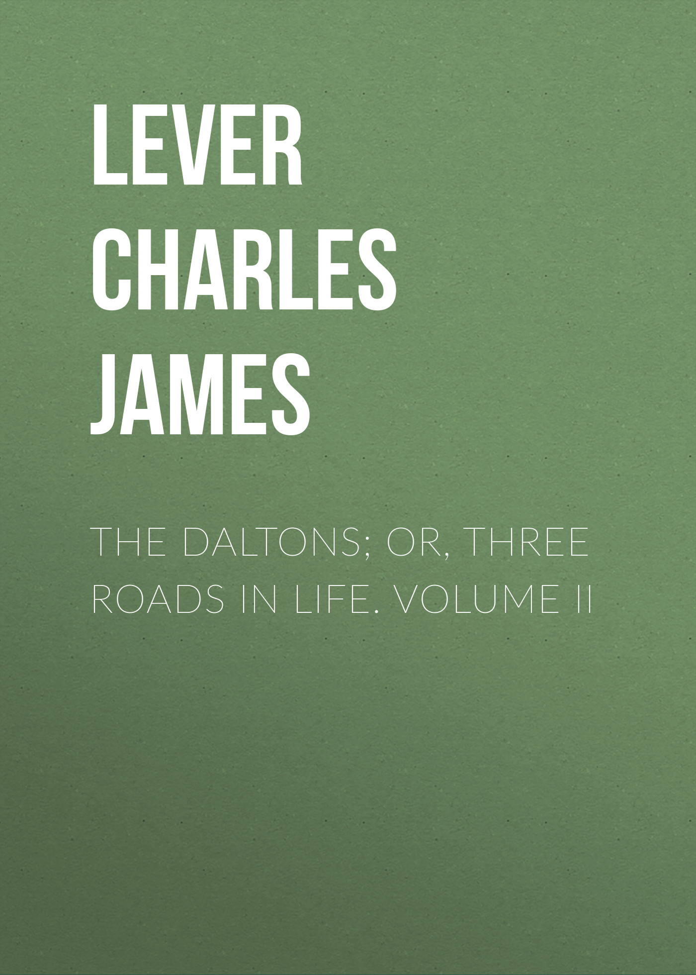 The Confessions of Harry Lorrequer — Volume 4
