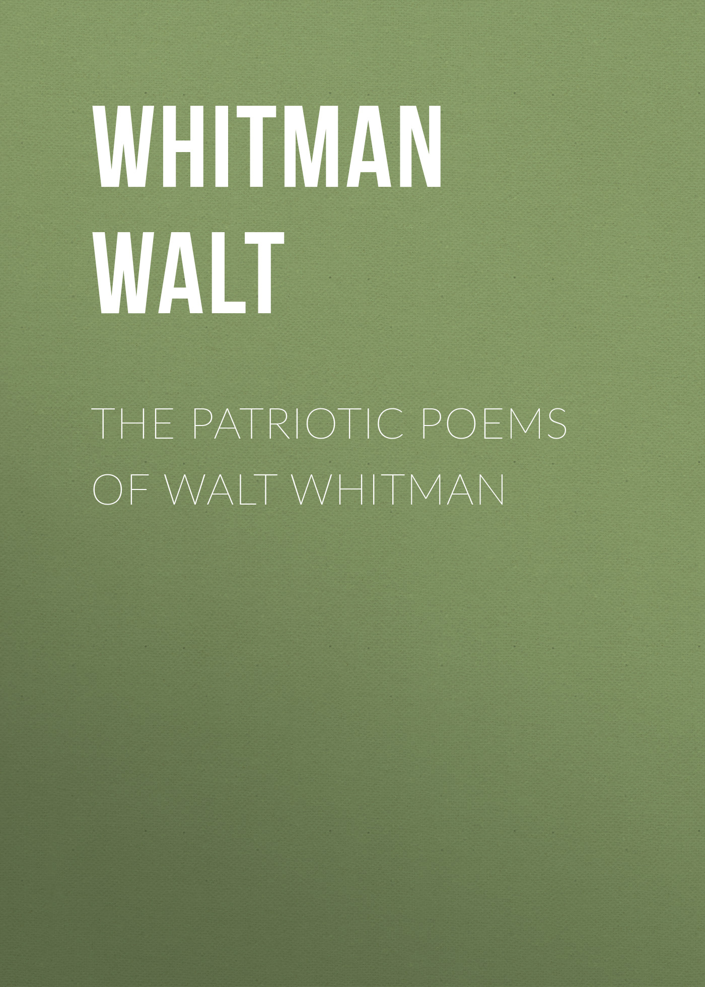 The Patriotic Poems Of Walt Whitman English Edition Book Pdf Free Get Lean The Patriotic Poems Of Walt Whitman
