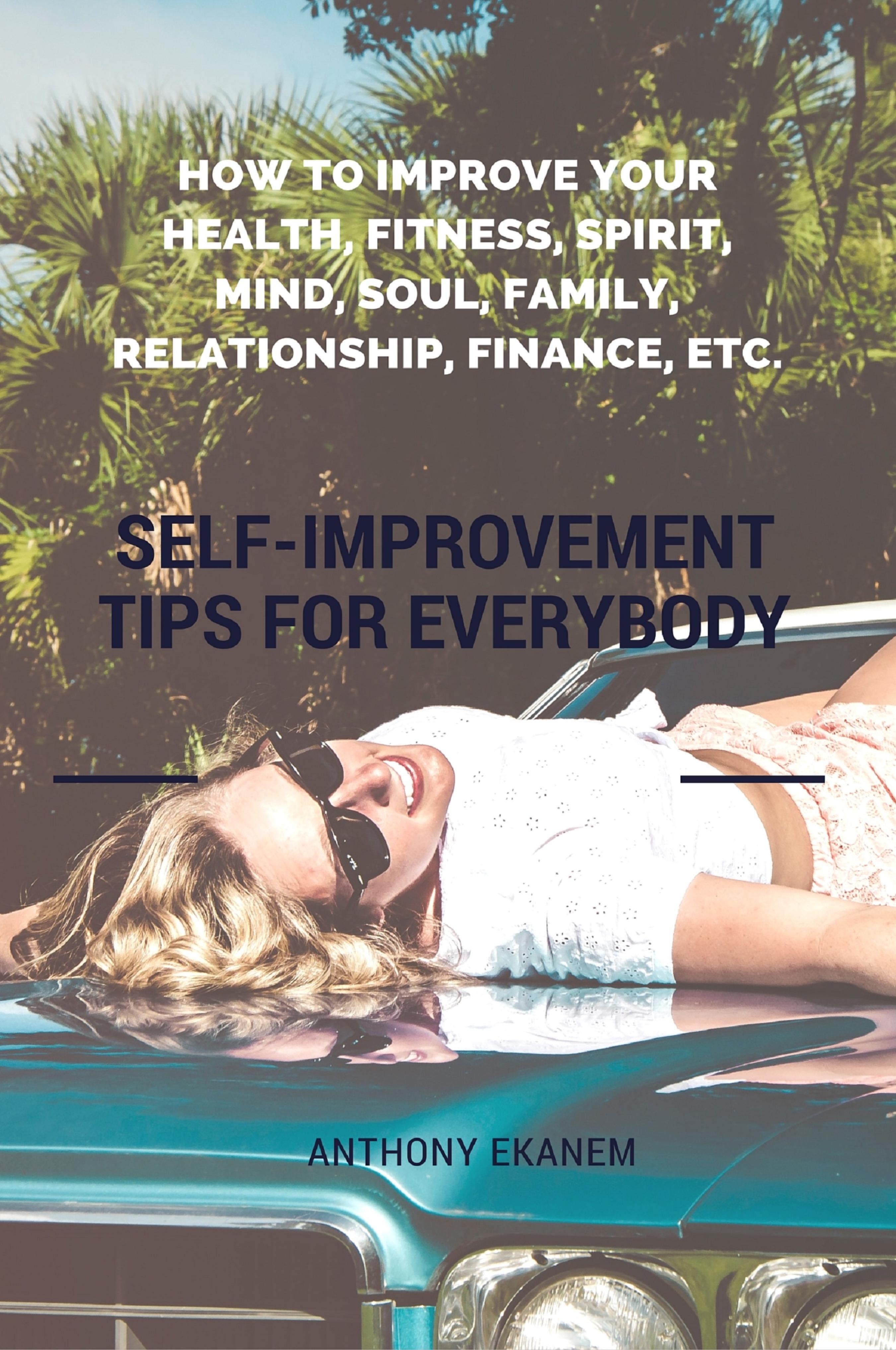 Self-Improvement Tips for Everybody
