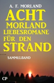 Acht Morland Liebesromane für den Strand