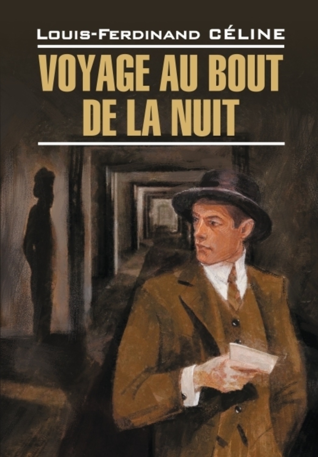 ЛуиФердинанд Селин, Voyage au bout de la nuit