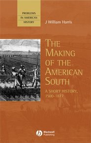 The Making of the American South