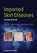 Imported Skin Diseases